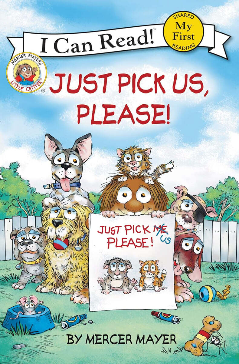 My First I Can Read : Little Critter : Just Pick Us, Please!