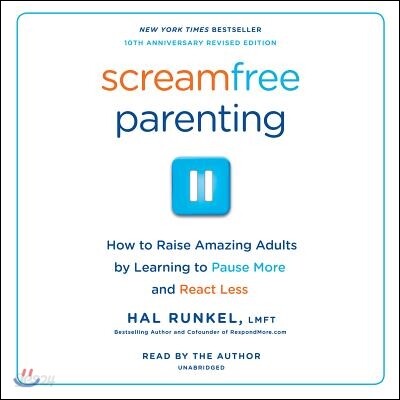 Screamfree Parenting