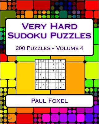 Very Hard Sudoku Puzzles: Volume 4: Very Hard Sudoku Puzzles for Advanced Players