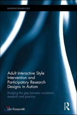 Adult Interactive Style Intervention and Participatory Research Designs in Autism