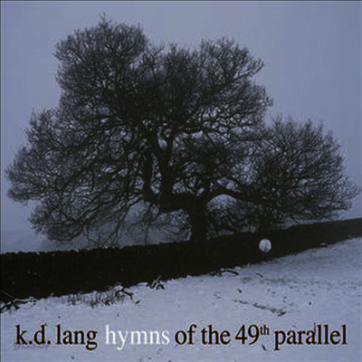 K.D. Lang - Hymns Of The 49th Parallel (LP)