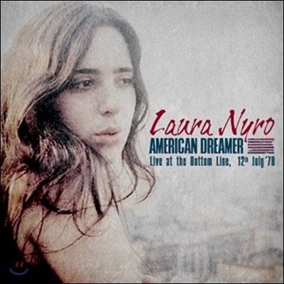 Laura Nyro (ζ Ϸ) - American Dreamer: Live At The Bottom Line, 12Th July '78