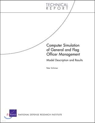 Computer Simulation of General and Flag Officer Management: Model Description and Results