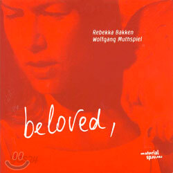 Rebekka Bakken & Wolfgang Muthspiel (레베카 바켄, 볼프강 무스피엘) - Beloved