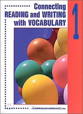 Connecting Reading and Writing with Vocabulary 1 : Student Book