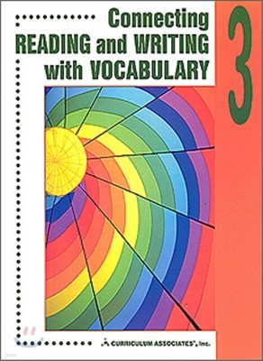Connecting Reading and Writing with Vocabulary 3 : Student Book