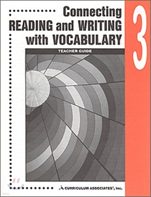 Connecting Reading and Writing with Vocabulary 3 : Teacher Guide