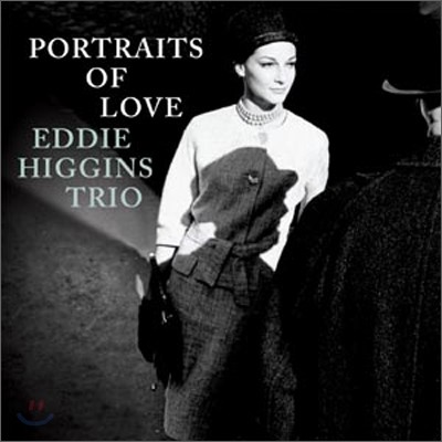 Eddie Higgins Trio - Portraits Of Love