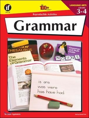 100 Reproducible Activities : Grammar Grades 3-4