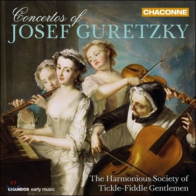 The Harmonious Society of Tickle-Fiddle Gentlemen  Ű: ְ (Josef Guretzky: Concertos)