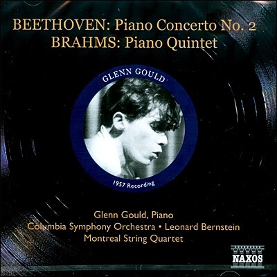 Glenn Gould / Leonard Bernstein 베토벤: 피아노 협주곡 2번 / 브람스: 피아노 오중주 (Beethoven: Piano Concerto Op.19 / Brahms: Piano Quintet Op.34)