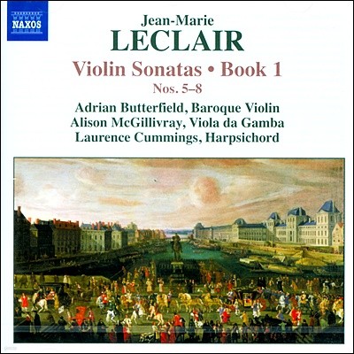 Adrian Butterfield - Ŭ: ̿ø ҳŸ 1 - 5-8 (Jean-Marie Leclair: Violin Sonatas Book 2 Nos.5-8)