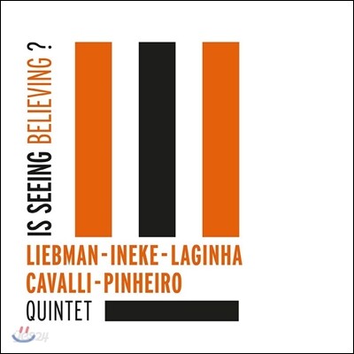 Dave Liebman (데이브 리브먼) - Is Seeing Believing?