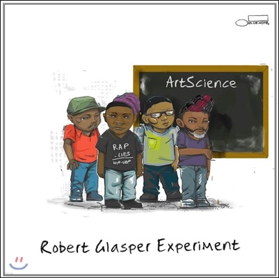 Robert Glasper,Robert Glasper Experiment,Derrick Hodge,Casey Benjamin,Mark Colenburg — Robert Glasper Experiment (로버트 글래스퍼 익스페리먼트) - Artscience 앨범 커버