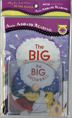 All Aboard Reading : The Big Snowball (Book+CD)