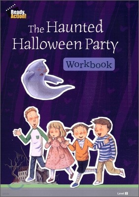 Ready Action Level 2 : The Haunted Halloween Party (Workbook)