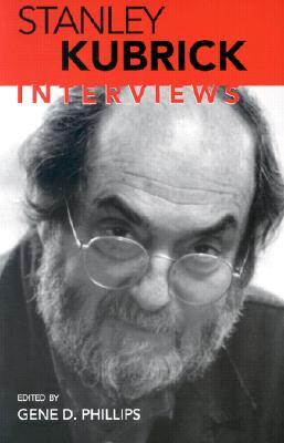 Stanley Kubrick: Interviews