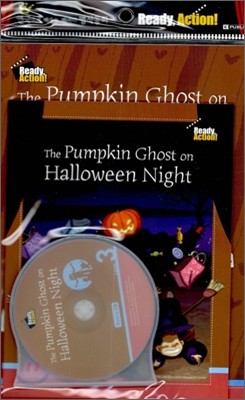 Ready Action Level 3 : The Pumpkin Ghost on Halloween Night (Drama Book + Workbook + CD)