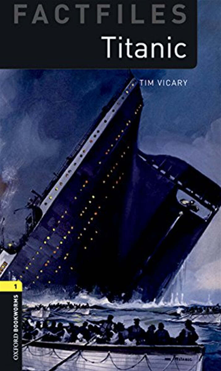 Oxford Bookworms Library Factfiles 3/E 1: Titanic (with MP3)