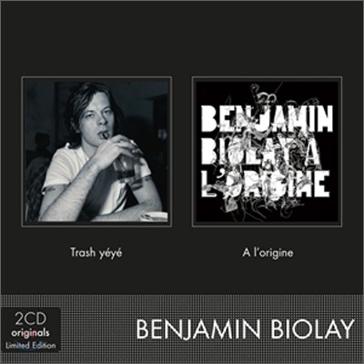 Benjamin Biolay - Trash Yeye + A L'origine