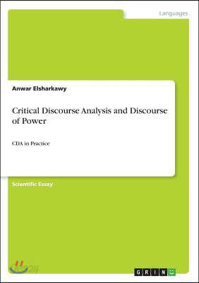 Critical Discourse Analysis and Discourse of Power: CDA in Practice