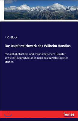 Das Kupferstichwerk des Wilhelm Hondius
