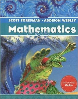 Scott Foresman Mathematics Grade 4 : Student edition