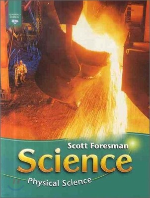 Scott Foresman Science Grade 6 : Modules C-Physical Science