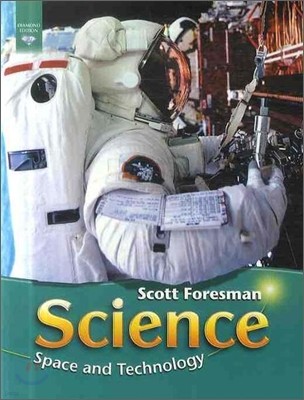 Scott Foresman Science Grade 6 : Modules D-Space & Technology