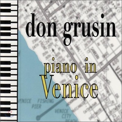 Don Grusin - Piano In Venice