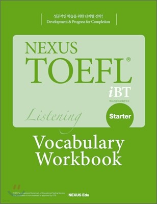 NEXUS TOEFL iBT LISTENING STARTER Vocabulary Workbook