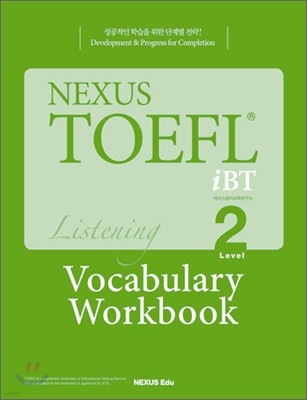 NEXUS TOEFL iBT LISTENING Level 2 Vocabulary Workbook
