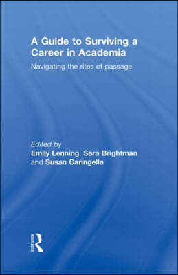 Guide to Surviving a Career in Academia