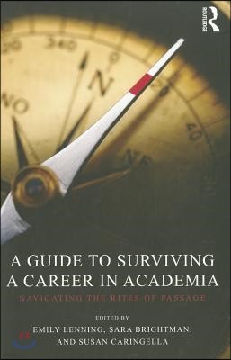 Guide to Surviving a Career in Academia