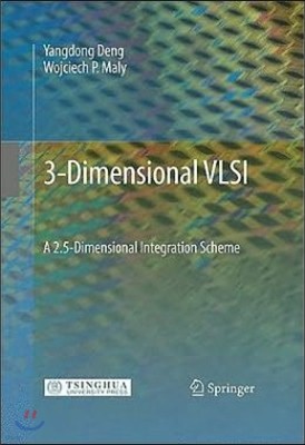 3-Dimensional VLSI: A 2.5-Dimensional Integration Scheme