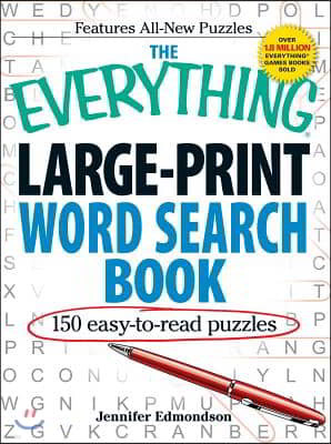 The Everything Large-Print Word Search Book: 150 Easy-To-Read Puzzles