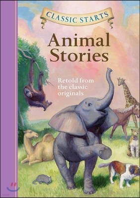 Classic Starts: Animal Stories