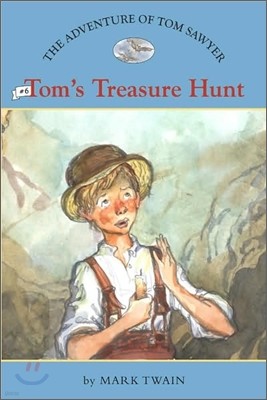 The Adventures of Tom Sawyer #6 : Tom's Treasure Hunt