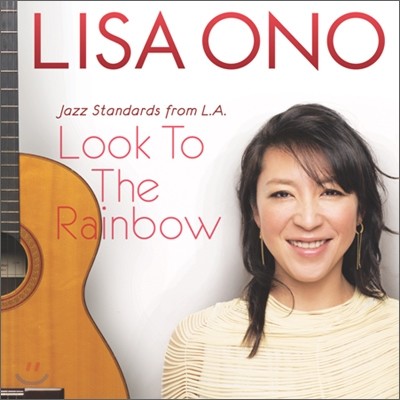 Lisa Ono - Look To The Rainbow ~Jazz Standards from L.A.~
