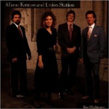 Alison Krauss & Union Station - Two Highways