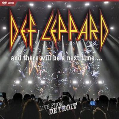Def Leppard - And There Will Be A Next Time... Live From Detroit(ڵ1)(Digipack)(DVD+2CD)