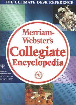 Merriam Webster's Collegiate Encyclopedia