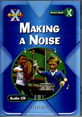 [Project X] Year 1 : Green Band : Making a Noise (Audio CD)