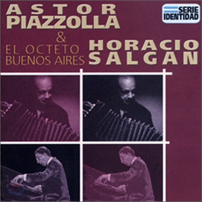 Astor Piazzolla & El Octeto Buenos Aires / Horacio Salgan - Serie Identidad