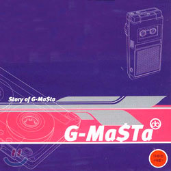 G-Masta ( Ÿ) - Story Of G-Masta