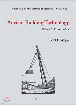 Ancient Building Technology, Volume 3: Construction (2 Vols)