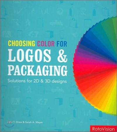Choosing Color for Logos & Packaging : Solutions for 2D and 3D Designs
