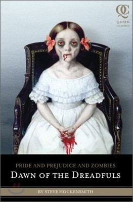 Pride and Prejudice and Zombies: Dawn of the Dreadfuls