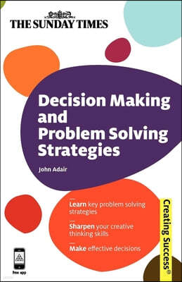 Decision Making and Problem Solving Strategies