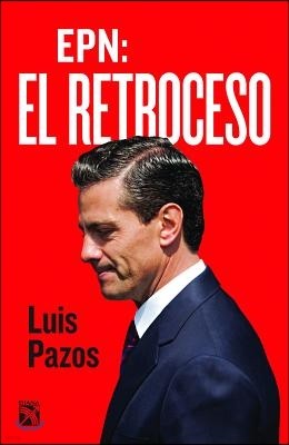 Epn: El Retroceso